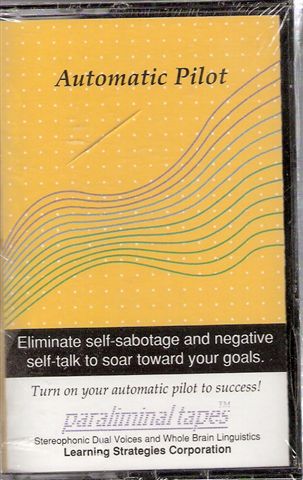 Automatic Pilot - eliminate negative self talk